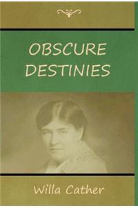 Obscure Destinies