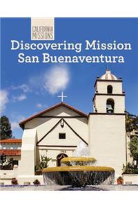 Discovering Mission San Buenaventura