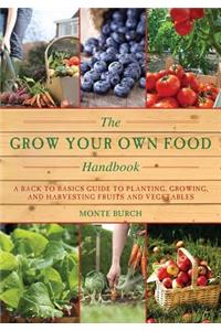 Grow Your Own Food Handbook