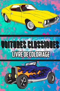 Voitures Classiques Livre de Coloriage
