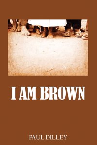 I Am Brown