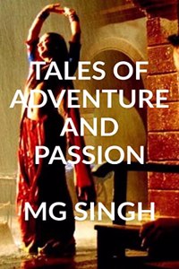 Tales of Adventure and Passion : A World of Romance and Fantasy
