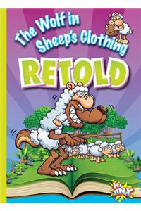 The Wolf in Sheep's Clothing Retold