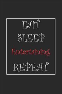 Eat Sleep Entertaining Repeat Journal Gift