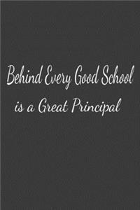 Behind Every Good School is a Great Principal.