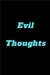Evil thoughts