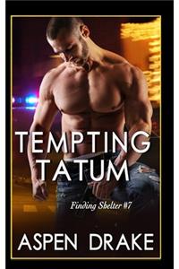 Tempting Tatum