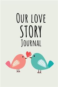 Our Love Story Journal