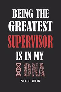 Being the Greatest Supervisor is in my DNA Notebook