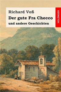 Der gute Fra Checco