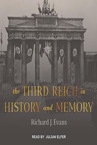 Third Reich in History and Memory Lib/E