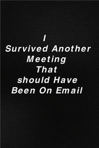 I Survived Another Meeting that Should Have Been an Email