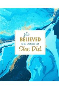 She Believed She Could So She Did