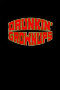 Drunkin' Grownups