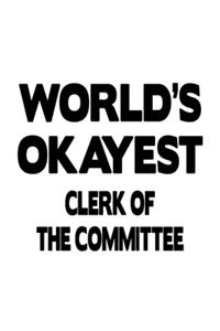 World's Okayest Clerk Of The Committee