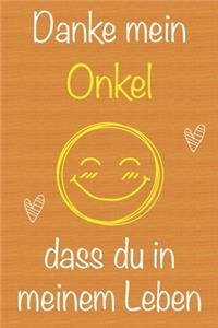 Danke mein Onkel, dass du in meinem Leben bist