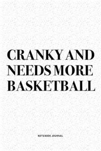 Cranky And Needs More Basketball