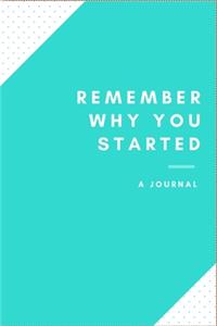 Remember why you started a journal