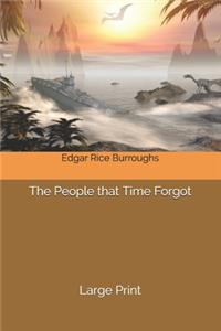The People that Time Forgot