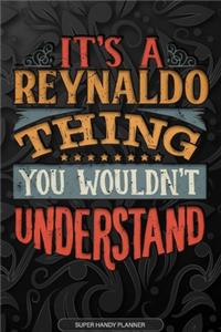 Its A Reynaldo Thing You Wouldnt Understand