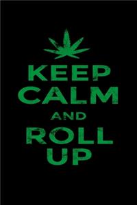 Keep Calm and Roll Up