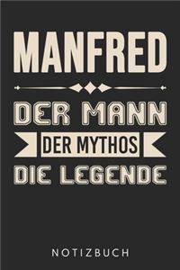 Manfred Der Mann Der Mythos Die Legende
