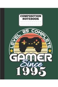Composition Notebook - Level 25 complete Gamer Since 1995