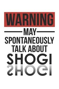 Warning May Spontaneously Talk About SHOGI Notebook SHOGI Lovers OBSESSION Notebook A beautiful
