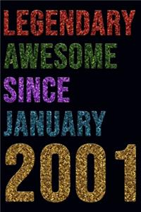 Legendary Awesome Since January 2001 Notebook Birthday Gift