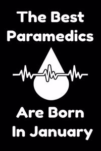 The Best Paramedics Are Born In January
