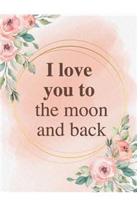 I love you to the moon and back