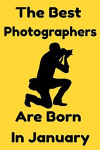 The Best Photographers Are Born In January