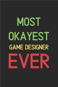 Most Okayest Game Designer Ever