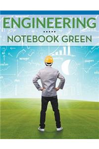 Engineering Notebook Green