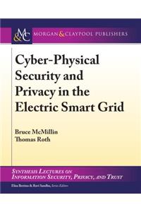 Cyber-Physical Security and Privacy in the Electric Smart Grid