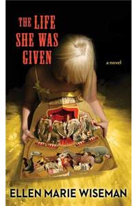 The Life She Was Given