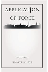 Application of Force