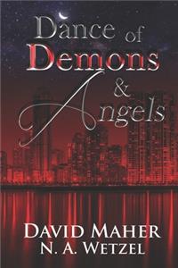 Dance of Demons and Angels