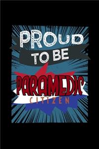 Proud to be paramedic citizen