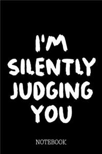 I'm Silently Judging You - Notebook