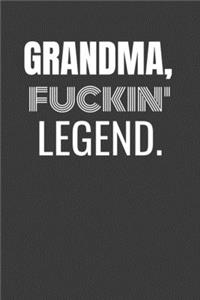 Grandma Fuckin Legend