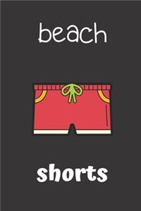 beach shorts