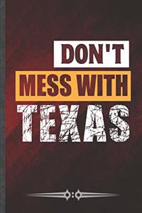 Don't Mess With Texas
