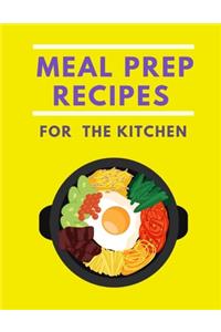 meal prep recipes for the kitchen