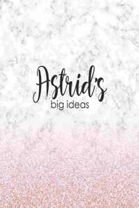 Astrid's Big Ideas