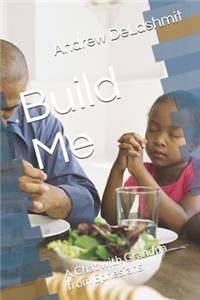 Build Me