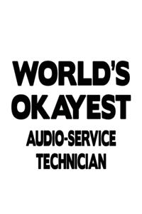 World's Okayest Audio-Service Technician