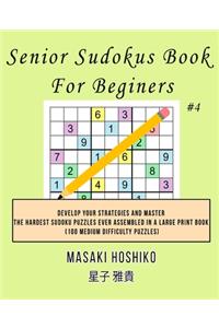 Senior Sudokus Book For Beginers #4