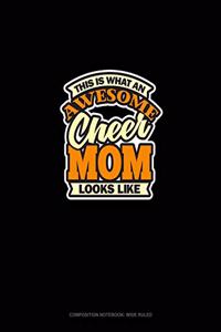 This Is What An Awesome Cheer Mom Looks Like