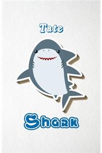 Tate Shark A5 Lined Notebook 110 Pages: Funny Blank Journal For Family Baby Shark Birthday Sea Ocean Animal Relative First Last Name. Unique Student Teacher Scrapbook/ Composition Great Fo